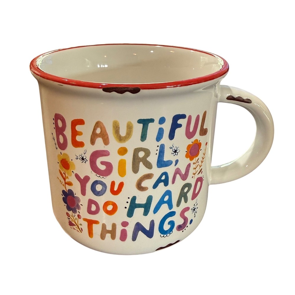 Natural Life Beautiful Girl You Can Do Hard Things Ceramic Camp Coffee Mug White